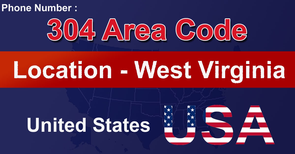 304 Area Code